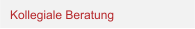 Kollegiale Beratung